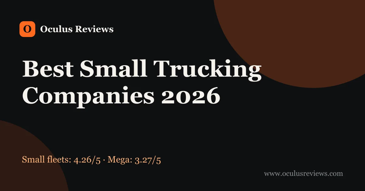 Best Small Trucking Companies to Drive For (2026) — Ranked by Driver Reviews