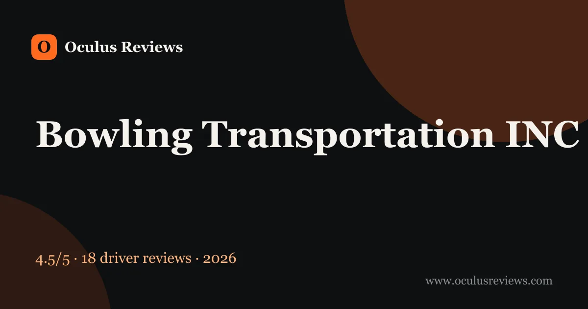 Is Bowling Transportation INC a Good Company to Work For? 2026 Driver Reviews