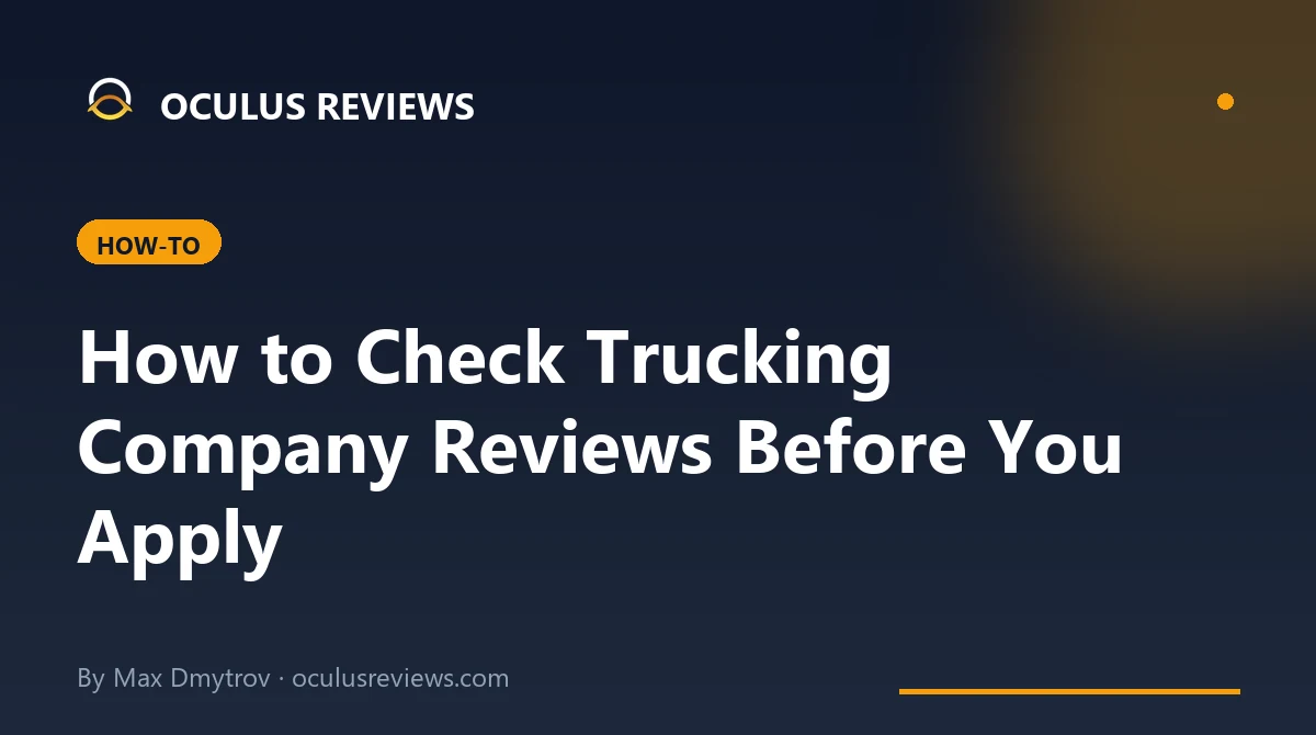 How to Check Trucking Company Reviews Before You Apply