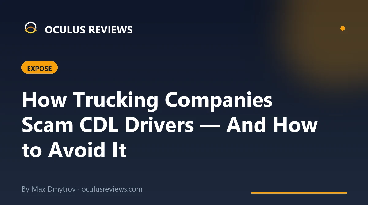 How Trucking Companies Scam CDL Drivers: 9 Schemes to Avoid in 2026