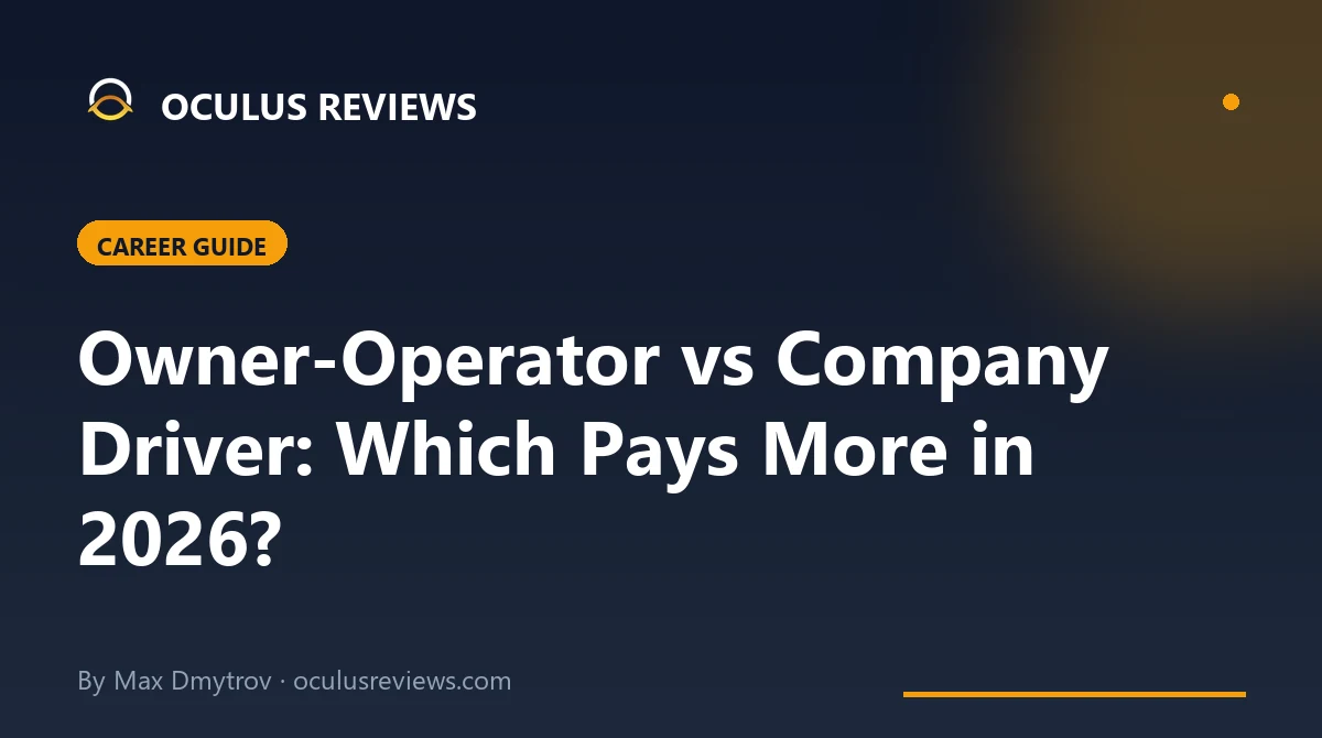 Owner Operator vs Company Driver in 2026: The Honest Breakdown