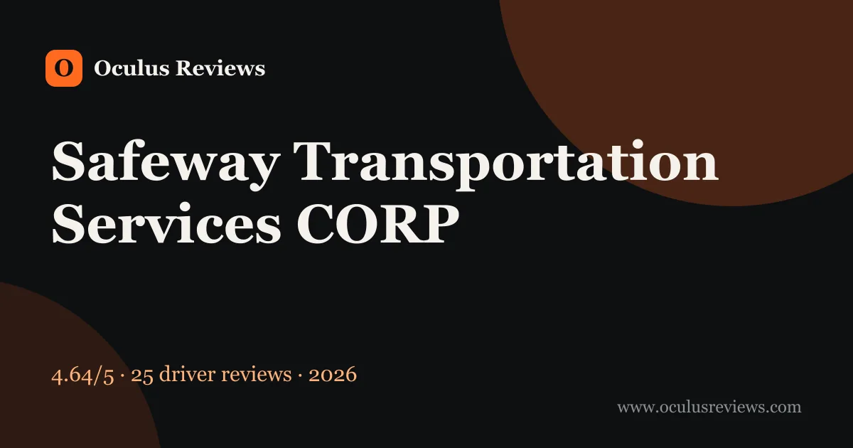 Is Safeway Transportation Services CORP a Good Company to Work For? 2026 Driver Reviews